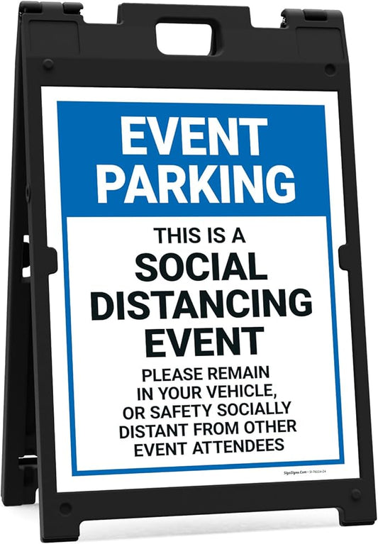 Event Parking Social Distancing Event Please Remain in Vehicle Sidewalk Sign Kit, 18x24 Inches, with A Frame Stand, Made in USA