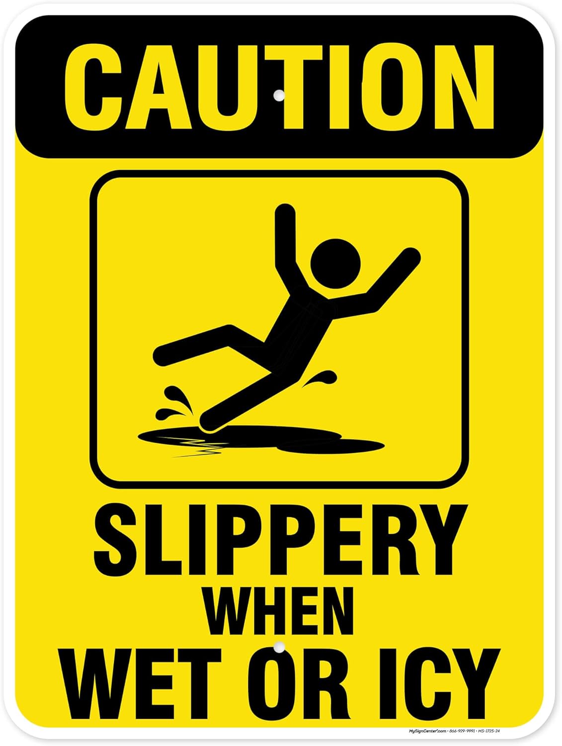 Caution Slippery When Wet Sign or ICY Sign, 18"x24" .063 Aluminum, Indoor/Outdoor Use, USA MADE By My Sign Center